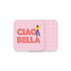 Ciao Bella | Untersetzer